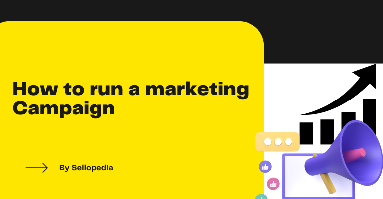 How to run a marketing campaign