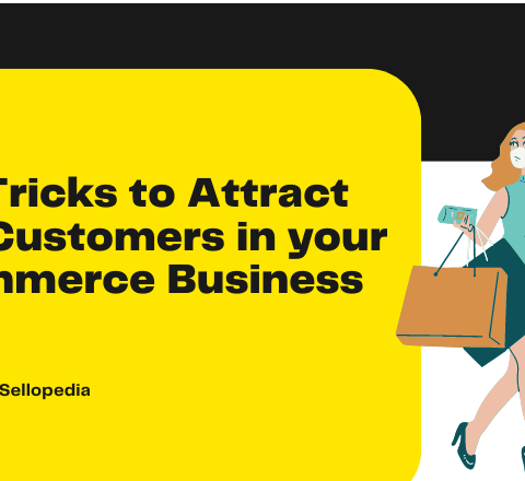 Best Tricks to Attract New Customers in your E-commerce Business